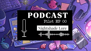 Infinity Nikki Podcast EP 01 Nightshade Lore