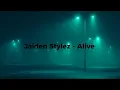 Jaiden stylez - Alive (slowed + lyrics)