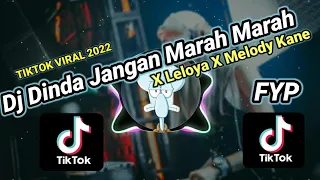 Download DJ DINDA JANGAN MARAH MARAH x LELOLAY x MELODY MENGKANE VIRAL TIKTOK 2022!!! MP3