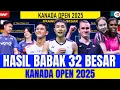 Download Lagu HASIL BABAK 32 BESAR KANADA OPEN 2025 SUPER 300.