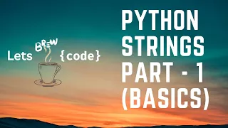 Python Strings - Part 1