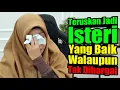 Download Lagu TERUSKAN JADI ISTERI YANG BAIK | Ustazah Asma Harun