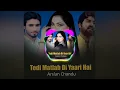 Download Lagu Tedi Matlab Di Yaari Hai | Arslan Chandu | Mehak Malik |2022 ( Official Video ) | the music factory