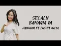 Download Lagu Hanggini ft Luthfi Aulia - Selalu Bahagia Ya (Lirik/Lyric Lagu Indonesia)