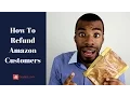 How To Refund Orders On Amazon Quickly And Easily