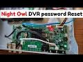 Lost Night Owl DVR Password Try This Method