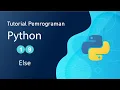 Tutorial Dasar Python - Else