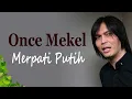 Download Lagu Merpati Putih - Once Mekel (lirik)