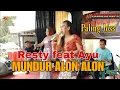 Download Lagu MUNDUR ALON ALON - VOC RESTI OLIVIA FEAT AYU ARISKA PALING JOSS  /SAPARAKANCA