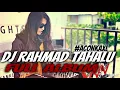 Download Lagu DJ RAHMAD TAHALU FULL ALBUM TERBARU 2018