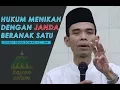 Lagu Hukum Menikah Dengan Janda - Ustadz Abdul Somad, LC , MA