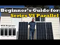 Series VS Parallel A Beginner s Guide for Solar Panel Connections - With Basic Diagrams
