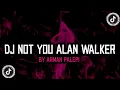 Download Lagu DJ NOT YOU ALAN WALKER REMIX FULL BASS VIRAL TIKTOK TERBARU 2023 Download Lagu DJ NOT YOU ALAN WALKER REMIX FULL BASS VIRAL TIKTOK TERBARU 2023