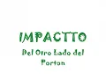 IMPACTTO- Del Otro Lado del Porton