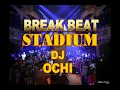 Download Lagu BREAK BEAT STADIUM DJ OCHI