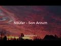 Nilüfer - Son Arzum (Sözleri/Lyrics)
