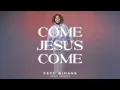 CeCe Winans - Come Jesus Come (Radio Version)[Official Lyric Video]