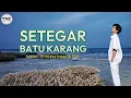 Download Lagu SETEGAR BATU KARANG - Lagu Kesetiaan Cinta | TNC Music Studio