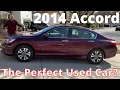 2014 Honda Accord Review - The Best Used Car You Can Buy