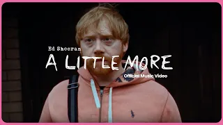 Ed Sheeran A Little More Official Music Video 