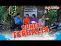 Ada Aja Akalan Aceng Si Pejuang Cinta - DUNIA TERBALIK | EPS 218-219 PART 4