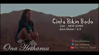 Download Ona Hetharua || Cinta Bikin Bodoh Music Video Official MP3