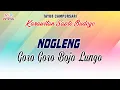 Download Lagu Nogleng - Goro Goro Bojo Lungo (Official Music Video) | (SAPTO BUDOYO)