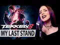Download Lagu My Last Stand | Tekken 8 | Cover by GO!! Light Up!