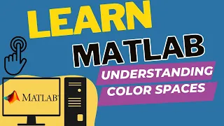 Understanding Color Spaces in Matlab