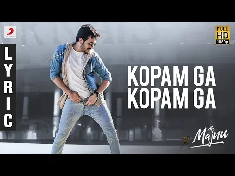 Download MP3 Mr. Majnu - Kopam Ga Kopam Ga Lyric Video | Akhil Akkineni | BVSN Prasad | Thaman S, Venky Atluri