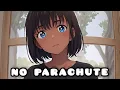 Download Lagu Nightcore-No Parachute(Hoang,feat. Daye)