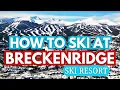 Complete Guide To Breckenridge Ski Resort From A Local