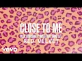 Download Lagu Ellie Goulding, Diplo, Swae Lee and Red Velvet - Close To Me (EXTENDED)