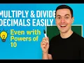 Multiply Divide Decimals Easily Even with Powers of 10