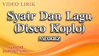 Download Meggi Z - Syair Dan Lagu Disco Koplo (official Video Lirik) MP3