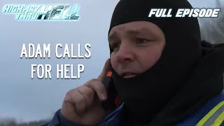 Adam Calls in The Army Truck Full Episode S3 E01 Highway Thru Hell