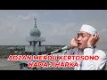 Download Lagu ADZAN MERDU JIHARKA, Ust Ahmad Ponpes Al-Ubaidah Kertosono