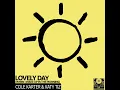 Lovely Day (When I Wake Up In The Morning) (The Lovely Chilled Mix)