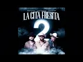 La Cita Fresita 2-Grupo Aztteca X Luis R Conriquez X Oscar Maydon