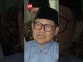 Cak Imin: Prabowo Minta Para Menteri Rapatkan Barisan