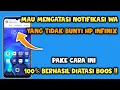 Cara mengatasi Notifikasi wa Tidak bunyi di hp infinix | Notifikasi wa tidak bunyi di infinix