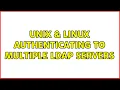 Unix Linux Authenticating To Multiple LDAP Servers
