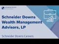 Schneider Downs Careers - Schneider Downs Wealth Management Advisors LP