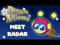 Meet Radar Dream Alliance