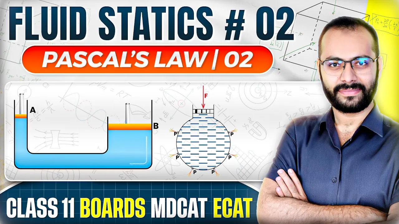 Class 11 Physics | Fluid Statics # 02 | Pascal's Law Part # 2 | Best Questions | Pressure in Fluids