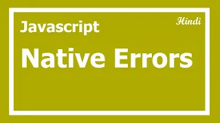 88 Javascript native errors JS Errors in Hindi
