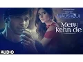 Download Lagu Menu Kehn De (Full Audio) | AAP SE MAUSIIQUII | Himesh Reshammiya Latest Song  2016 | T-Series
