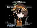 Download Lagu // too much! Too much! Oh yeah- 🥀 // ft : boboiboy 🍊// trend x my idea //