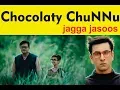 Lagu Choclaty chunnu / Jagga Jasoos movie song/ Specially for kids