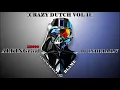Lagu UNGU SETENGAH GILA Vs BLAME [CRAZY DUTCH VOL 11] MIXTAPE 2018 - ALKINGrival M2000 ft DJ INDRY A.L.V